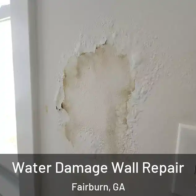  Water Damage Wall Repair Fairburn, GA